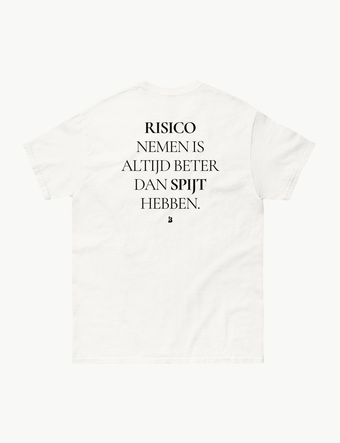 RISICO NEMEN IS ALTIJD BETER DAN SPIJT HEBBEN
