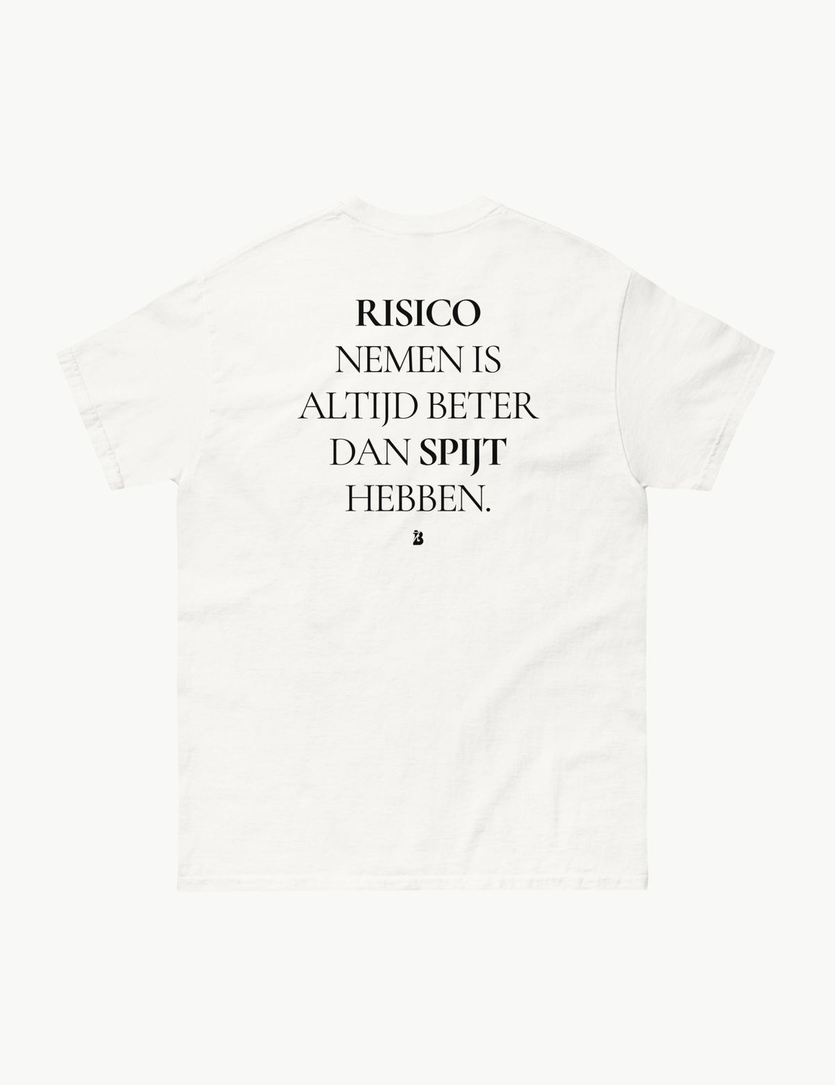 RISICO NEMEN IS ALTIJD BETER DAN SPIJT HEBBEN
